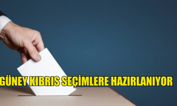 GÜNEY KIBRIS SEÇİMLERE HAZIRLANIYOR