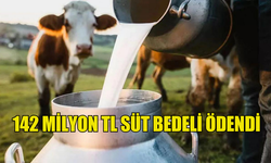 718 ÜRETİCİYE YAKLAŞIK 142 MİLYON TL ÇİĞ SÜT BEDELİ ÖDENDİ