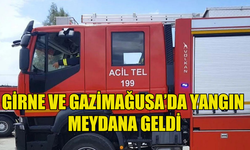 GİRNE'DE BİR ARAÇTA GAZİMAĞUSA'DA İSE BİR EVDE YANGIN MEYDANA GELDİ