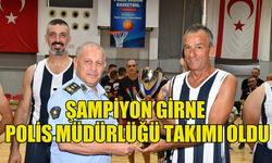 5’İNCİ POLİS BASKETBOL TURNUVASI’NIN ŞAMPİYONU GİRNE POLİS MÜDÜRLÜĞÜ TAKIMI OLDU