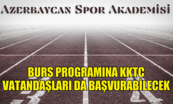 AZERBAYCAN SPOR AKADEMİSİ’NİN BURS PROGRAMINA KKTC VATANDAŞLARI DA BAŞVURABİLECEK