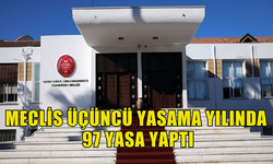 CUMHURİYET MECLİSİ ÜÇÜNCÜ YASAMA YILINDA 97 YASA YAPTI