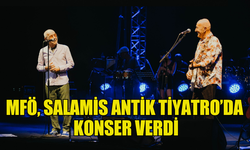 TÜRK POP VE ROCK MÜZİK GRUBU MFÖ, SALAMİS ANTİK TİYATRO’DA KONSER VERDİ