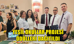 "YEŞİL OKULLAR PROJESİ"NİN ÖDÜL TÖRENİ GERÇEKLEŞTİ