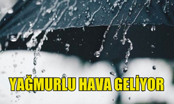 CUMA VE HAFTA SONU SAĞANAK BEKLENİYOR