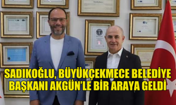 İSKELE BELEDİYE BAŞKANI SADIKOĞLU, BÜYÜKÇEKMECE BELEDİYE BAŞKANI AKGÜN’LE BİR ARAYA GELDİ