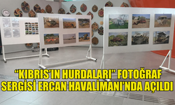 DAĞDOĞAN SADRAZAM’IN “KIBRIS’IN HURDALARI” FOTOĞRAF SERGİSİ ERCAN HAVALİMANI’NDA AÇILDI