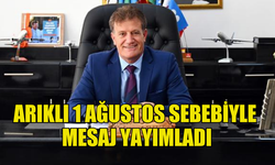 ARIKLI: "1 AĞUSTOS TÜRKLERİN GEÇMİŞİNDE EN ÖNEMLİ DÖNÜM NOKTALARININ YAŞANDIĞI TARİH”