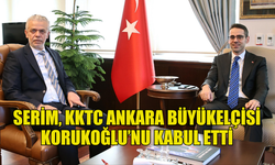 YASİN EKREM SERİM, KKTC ANKARA BÜYÜKELÇİSİ KORUKOĞLU’NU KABUL ETTİ