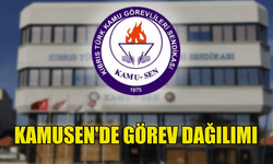 KAMUSEN'DE GÖREV DAĞILIMI YAPILDI