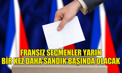 FRANSA'DA SEÇMENLER YARIN BİR KEZ DAHA SANDIĞA GİDİYOR