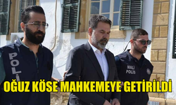 OĞUZ KÖSE YENİDEN MAHKEMEDE