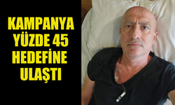 MEHMET DURSUN’UN YAŞAM DESTEKÇİLERİ KAMPANYASI YÜZDE 45 HEDEFİNE ULAŞTI