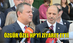 CHP GENEL BAŞKANI ÖZEL, HALKIN PARTİSİ’Nİ ZİYARET ETTİ