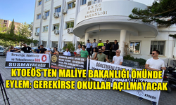 KTOEÖS’TEN MALİYE BAKANLIĞI ÖNÜNDE EYLEM: GEREKİRSE OKULLAR AÇILMAYACAK