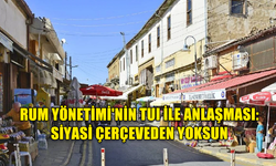 RUM YÖNETİMİ'NİN TUI İLE ANLAŞMASI: SİYASİ ÇERÇEVEDEN YOKSUN