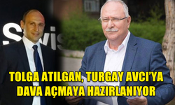 TOLGA ATILGAN, TURGAY AVCI’YA DAVA AÇMAYA HAZIRLANIYOR