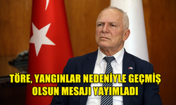 TÖRE, TÜRKİYE’DEKİ YANGINLAR NEDENİYLE GEÇMİŞ OLSUN MESAJI YAYIMLADI