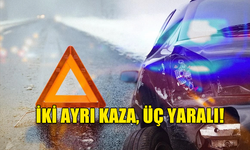 ÇAMLIKÖY VE GÜZELYURT'TA İKİ AYRI TRAFİK KAZASI: 3 YARALI