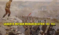 SAKARYA MEYDAN MUHAREBESİ'NİN 103. YILINDA GAZİ MUSTAFA KEMAL ATATÜRK VE ŞEHİTLERİMİZİ MİNNETLE ANIYORUZ