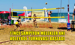 1’İNCİ ŞAMPİYON MELEKLER ANI VOLEYBOL TURNUVASI BAŞLADI