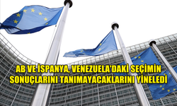 AB VE İSPANYA, VENEZUELA'DAKİ SEÇİMİN SONUÇLARINI TANIMAYACAKLARINI YİNELEDİ