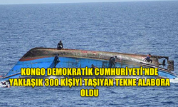 KONGO DEMOKRATİK CUMHURİYETİ'NDE YAKLAŞIK 300 KİŞİYİ TAŞIYAN TEKNE ALABORA OLDU