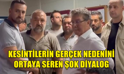 KESİNTİLERİN GERÇEK NEDENİNİ ORTAYA SEREN ŞOK DİYALOG