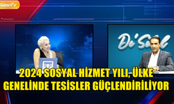 GARDİYANOĞLU: "SOSYAL HİZMETLER ÜLKEMİZDE  BİLİNEN AMA KONUŞULMAYAN BİR ALAN, 2024 YILINI SOSYAL HİZMET YILI İLAN ETTİK"