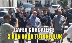 CAFER GÜRCAFER 3 GÜN DAHA TUTUKLU KALACAK