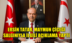 CUMHURBAŞKANI ERSİN TATAR, MAYMUN ÇİÇEĞİ VİRÜSÜ SALGINIYLA İLGİLİ AÇIKLAMA YAPTI