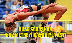 BUSE SAVAŞKAN, PARİS OLİMPİYATLARI’NDA 1.92 METREYİ ATLADI!