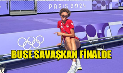 Buse Savaşkan, Paris Olimpiyatları'nda Finalde