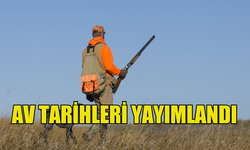 AV TARİHLERİ BELİRLENDİ