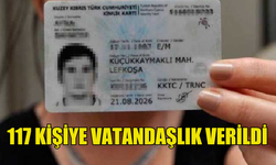 117 KİŞİYE KKTC VATANDAŞLIĞI  VERİLDİ