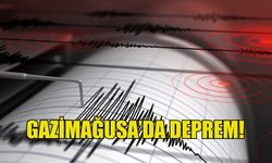 GAZİMAĞUSA'DA DEPREM MEYDANA GELDİ