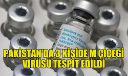 PAKİSTAN'DA 3 KİŞİDE MAYMUN ÇİÇEĞİ VİRÜSÜ TESPİT EDİLDİĞİ BİLDİRİLDİ