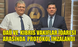 DOĞU AKDENİZ ÜNİVERSİTESİ İLE KIBRIS VAKIFLAR İDARESİ ARASINDA BURS VE AKADEMİK ÇALIŞMALARI İÇEREN PROTOKOL İMZALANDI