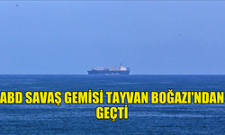 ABD DONANMASINA AİT SAVAŞ GEMİSİ TAYVAN BOĞAZI'NDAN GEÇTİ