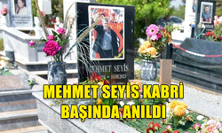 DEV-İŞ ESKİ BAŞKANLARINDAN MEHMET SEYİS KABRİ BAŞINDA ANILDI