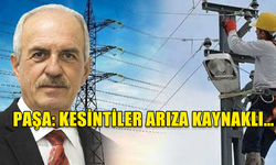 PAŞA: KESİNTİLER ARIZA KAYNAKLI… HEDEFİMİZ BİR HAFTA İÇİNDE SORUNUN ÇÖZÜLMESİDİR