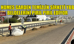 YBB BELDELERİNDE HOMES GARDEN'IN TEMİZLİK KONUSUNDA TAKDİR TOPLADI