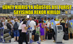 GÜNEY KIBRIS AĞUSTOS AYI TURİST SAYISINDA ZİRVE YAPTI