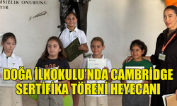 DOĞU AKDENİZ DOĞA İLKOKULU’NDA CAMBRİDGE SERTİFİKA TÖRENİ GERÇEKLEŞTİRİLDİ