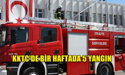 KKTC’DE 5 YANGIN VE 21 ÖZEL SERVİS OLAYINDA 449.300 TL ZARAR