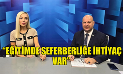 UBP MİLLETVEKİLİ KÜÇÜK: “EĞİTİMDE SEFERBERLİĞE İHTİYAÇ VAR”