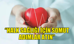 HALK SAĞLIĞI HAFTASI… KTTB: “HALK SAĞLIĞI İÇİN SOMUT ADIMLAR ATIN”