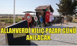 ŞEHİT PİYADE ER ALLAHVERDİ KILIÇ PAZAR GÜNÜ ANILACAK