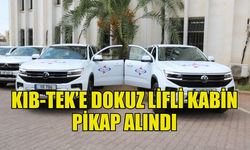 KIB-TEK’E DOKUZ ADET LİFLİ KABİN PİKAP ALINDI