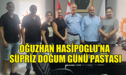 OĞUZHAN HASİPOGLU'NA SÜPRİZ DOĞUM GÜNÜ KUTLAMASI